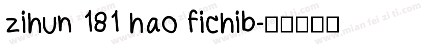 zihun 181 hao fichib字体转换